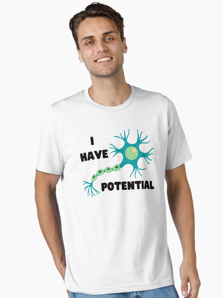 I Have Potential Blue Neuron Unisex T-Shirt