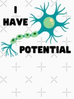 I Have Potential Blue Neuron Unisex T-Shirt