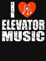 I Love Elevator Music Funny Music Humour Music Lover Joke Musician Humour easy listening lounge music Unisex T-Shirt - Image 7