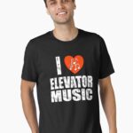 I Love Elevator Music Funny Music Humour Music Lover Joke Musician Humour easy listening lounge music Unisex T-Shirt