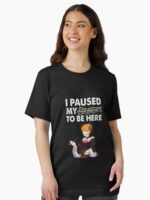 I paused my Umineko When They Cry to be here Unisex T-Shirt