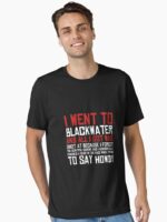 I Went To Blackwater Unisex T-Shirt