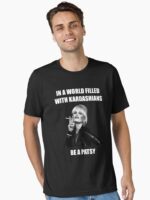 In a world filled with kardashians be a patsy Unisex T-Shirt - Image 2