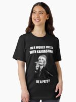 In a world filled with kardashians be a patsy Unisex T-Shirt