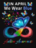 In April We Wear Blue Autism Awareness - Butterfly Autism Unisex T-Shirt - Image 7