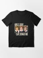 Judy can judge me funny Classic Unisex T-Shirt - Image 3