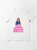 Kath and Kim Im not a housewife Im a Hornbag Quote Unisex T-Shirt - Image 3