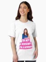 Kath and Kim Im not a housewife Im a Hornbag Quote Unisex T-Shirt - Image 2