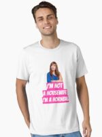Kath and Kim Im not a housewife Im a Hornbag Quote Unisex T-Shirt