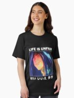 Life Is Unfair Unisex T-Shirt