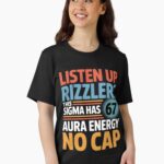 Listen Up Rizzlers This Sigma Has 67 Aura Energy Six Seven Unisex T-Shirt