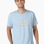 Live laugh lobotomy Unisex T-Shirt