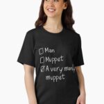 Man or Muppet Unisex T-Shirt