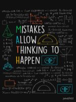 Mistakes Allow Thinking to Happen - Math Teacher Quotes Funny maths Unisex T-Shirt - Image 7