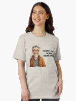 "Morality is a luxury for people with full stomachs." - Ronan @ spunkyZeST Unisex T-Shirt