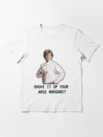 Mr G drama, Shove it up your arse margaret, Funny Unisex T-Shirt - Image 3