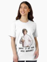 Mr G drama, Shove it up your arse margaret, Funny Unisex T-Shirt - Image 2
