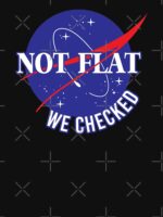 NASA Not Flat We Checked Unisex T-Shirt - Image 7