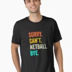 Netball Shirt, Gift For Netball Lover, Netball Coach Unisex T-Shirt