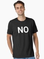 NO Funny Word Unisex T-Shirt