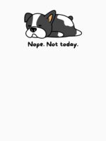 Nope. Not today. Unisex T-Shirt - Image 7