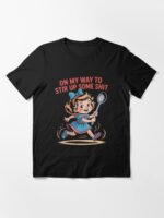 On My Way To Stir Up Funny Humor Sarcasm Saying Unisex T-Shirt - Image 3