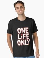 One Life Only Unisex T-Shirt - Image 2