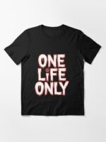 One Life Only Unisex T-Shirt - Image 3