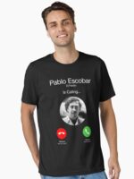 Pablo Escobar Calling Unisex T-Shirt - Image 2