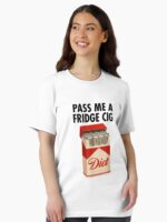 Pass Me A Fridge Cig Unisex T-Shirt - Image 2