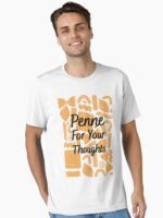 Penne For Your Thoughts pun Unisex T-Shirt - Image 2