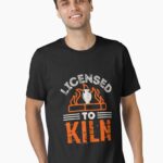 Pottery Maker - Licensed to Kiln Unisex T-Shirt