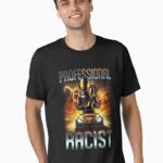 Professional Racist Unisex T-Shirt