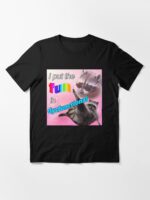 Racoon Meme: I put the fun in dysfunctional Unisex T-Shirt - Image 3