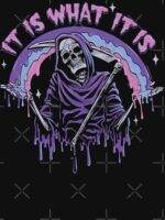 Death ~ It Is What It Is ~ Pastel Goth Grim Reaper Drip Essential T-Shirt