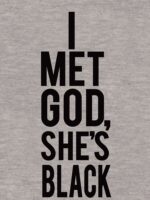 I Met God She's Black Essential T-Shirt