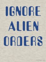 Halt and Catch Fire - Ignore Alien Orders Essential T-Shirt