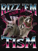 Rizz Em With the Tism Meme - Funny Autism Racoon in vintage 90s bootleg style Unisex T-Shirt - Image 7