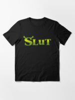 Shrek Slut (8) Unisex T-Shirt - Image 3