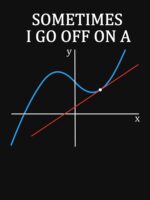 Sometimes I Go Off On A Tangent T Shirt Gift for Women Men Unisex T-Shirt - Image 7