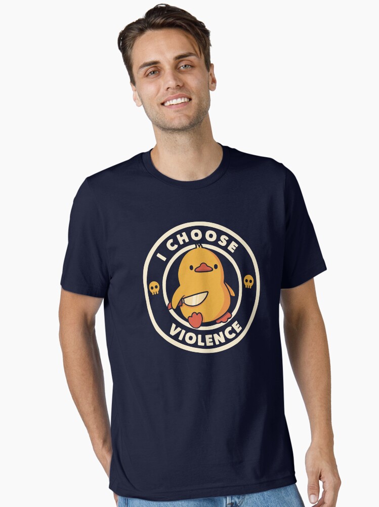 I Choose Violence Funny Duck by Tobe Fonseca Essential T-Shirt