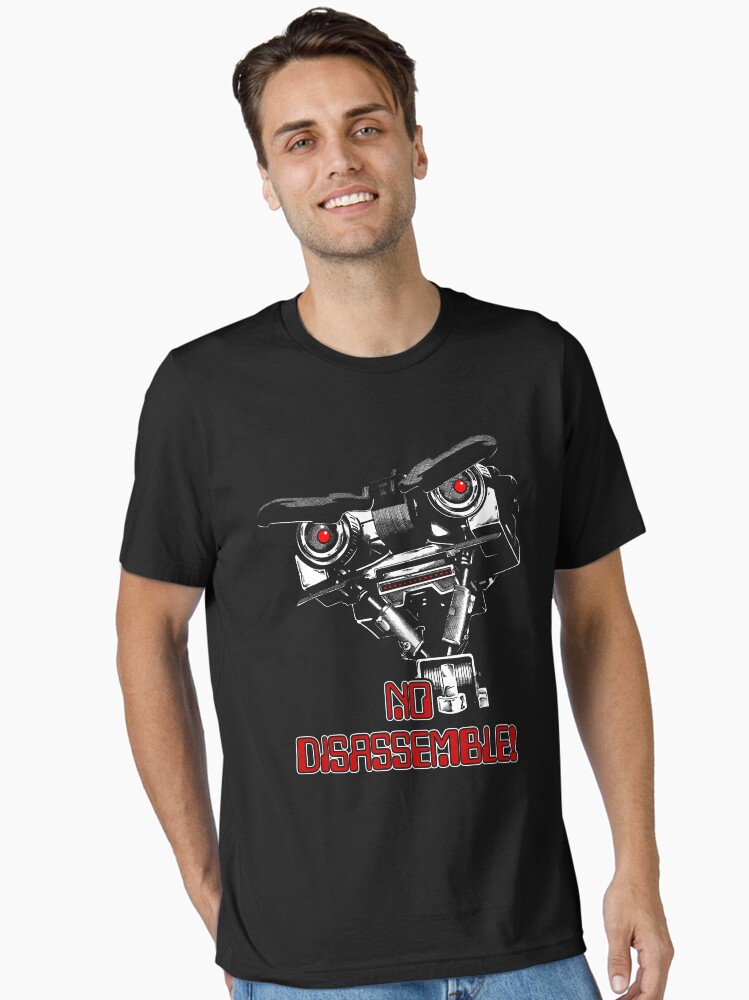 No Disassemble Johnny Five Essential T-Shirt