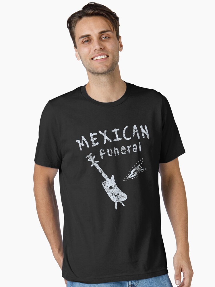 Mexican Funeral Essential T-Shirt