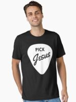 Pick Jesus Essential T-Shirt
