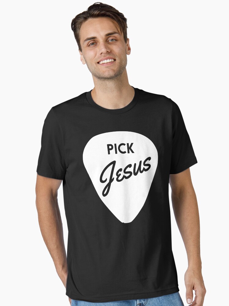 Pick Jesus Essential T-Shirt