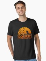 Golf - May the Course Be With You! Essential T-Shirt