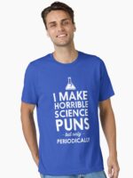 I make horrible science puns but only periodically Essential T-Shirt