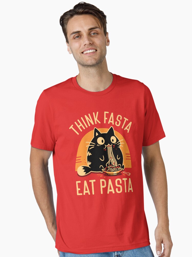 Think Fasta Eat Pasta - Funny Hungry Cat Essential T-Shirt