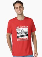 Get In Loser We're Seizing The Means Of Production Essential T-Shirt