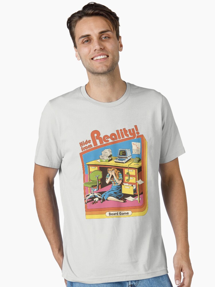 Hide From Reality Essential T-Shirt